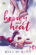 Honey and Heat by Rian Durant