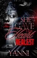 She Gave Her Heart to The Realest by Yanni