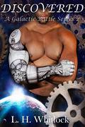 Discovered (A Galactic Battle #2) by L.H. Whitlock