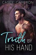 Truth By His Hand by Casey Cameron