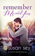Remember Me and You, A Devil's Kettle Romance: Book 3 by Susan Sey