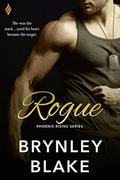 Rogue (Phoenix Rising #1) by Brynley Blake