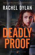 Deadly Proof (Atlanta Justice #1) by Rachel Dylan