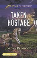 Taken Hostage by Jordyn Redwood