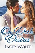 On Deck Desires: A Female Billionaire Romance by Lacey Wolfe
