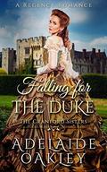Falling for the Duke: A Regency Romance (The Cranford Sisters #1) by Adelaide Oakley