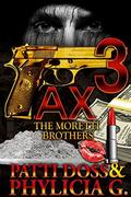 Ax3: The Moretti Brothers by Patti Doss