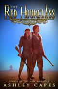 The Red Hourglass (Slaves of the New World #1) by Ashley Capes