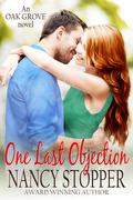 One Last Objection (Oak Grove #4) by Nancy Stopper