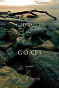 The Audacity of Goats  (North of the Tension Line) by J.F. Riordan