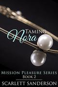 Taming Nora (Mission Pleasure #2) by Scarlett Sanderson
