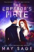 The Emperor's Mate by May Sage