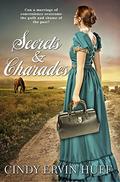 Secrets & Charades by Cindy Ervin Huff