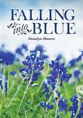 Falling Into Blue (A McGinty's Of San Antonio #1) by Donalyn Maurer