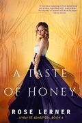 A Taste of Honey (Lively St. Lemeston #4) by Rose Lerner