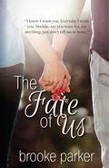 The Fate of Us by Brooke Parker