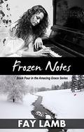 Frozen Notes (Amazing Grace #4) by Fay Lamb