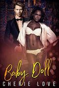 Baby Doll by Cherie Love