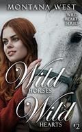 Wild Horses, Wild Hearts 2 by Montana West