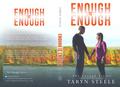 Is Love Enough (Enough #3) by Taryn Steele