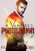 A Vampire's Possession (A Dark Hero #2) by Fleur Camacho