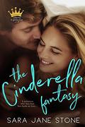 The Cinderella Fantasy (Playing the Princess #1) by Sara Jane Stone