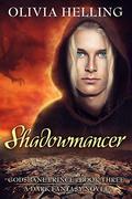 Shadowmancer (Godsbane Prince #3) by Olivia Helling