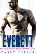 Everett (Drake Brother #1) by Casey Peeler