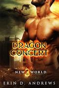 Dragon Concert (New World #3) by Erin D. Andrews