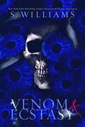 Venom & Ecstasy (Venom #2) by S. Williams