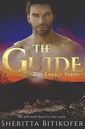The Guide (The Legacy #2) by Sheritta Bitikofer