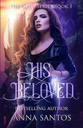 His Beloved by Anna Santos, Moonchild Ljilja