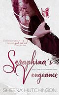 Seraphina's Vengeance (Seraphina #3) by Sheena Hutchinson