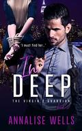 In deep (The Virgin's Guardian #2) by Annalise Wells