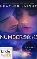 The Krinar Chronicles: Number 101 (Krinar Kindle World) by Heather Knight