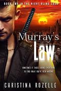 Murray's Law: (The Night Blind Saga #2) by Christina L. Rozelle
