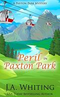 Peril in Paxton Park (A Paxton Park Mystery #1) by J A Whiting
