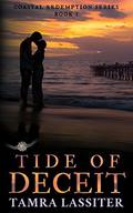 Tide of Deceit (Coastal Redemption #1) by Tamra Lassiter