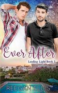 Ever After (Leading Light #3) by Reegan Ellis
