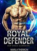 Royal Defender: Her Space Guardian (Celestial Mates #9) by Marla Therron