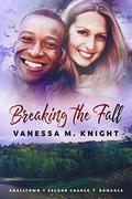Breaking the Fall (Summer at Falling Pines Lake #2) by Vanessa M. Knight