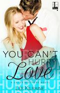 You Can't Hurry Love (Cates Brothers #5) by Lee Kilraine