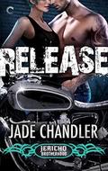 Release (Jericho Brotherhood #2) by Jade Chandler