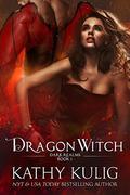 Dragon Witch: A Sci-Fi Alien Romance (Dark Realms #1) by Kathy Kulig