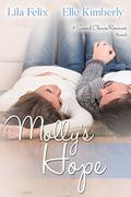 Molly's Hope (A Second Chance Romance #3) by Lila Felix
