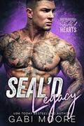 SEAL'd Legacy  (Brotherhood of SEAL'd Hearts) by Gabi Moore