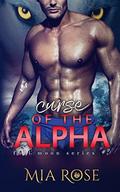 Curse of the alpha (Full Moon #3) by Mia Rose