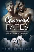 Charmed Fates: A Paranormal Mpreg Gay Romance  (The Omega Date Diaries) by Odin Nightshade