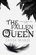 The Fallen Queen by Janie Marie