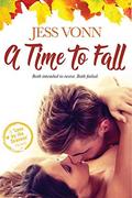 A Time to Fall (Love by the Seasons #1) by Jess Vonn